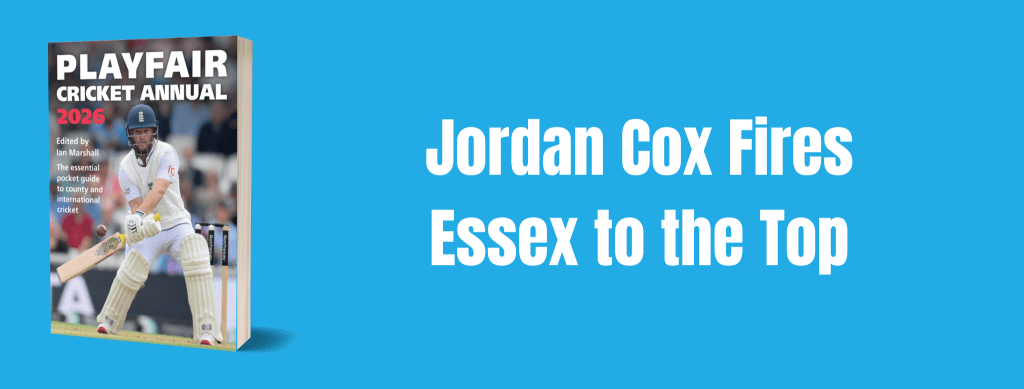 Jordan Cox Fires Essex to the Top