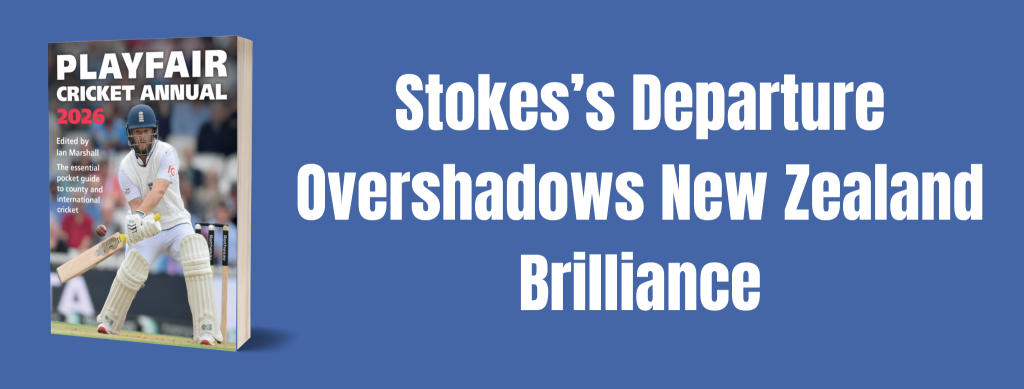 Stokes’s Departure Overshadows New Zealand Brilliance