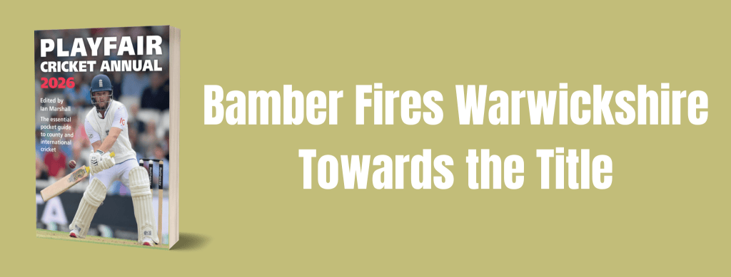 Bamber Fires Warwickshire Towards the Title